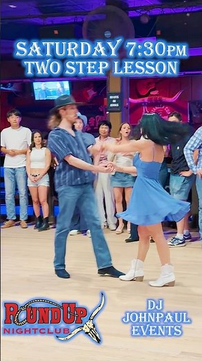 Two-Step & Line Dance Lessons at Round Up Nightclub with DJ JohnPaul and Kortnee Saturdays at 7:30pm