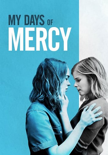 My Days of Mercy (2017)