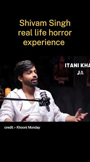 Shivam Singh Rajput real life horror incident @khooni Monday @shivamIson #shortsfeed