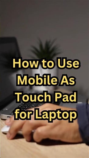 How to Use Mobile As TouchPad on Laptop