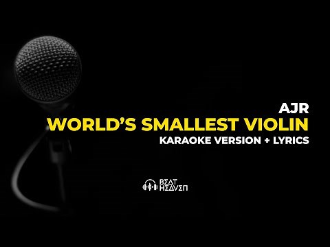 World's Smallest Violin - AJR (Karaoke Version)
