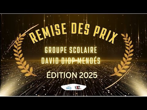 🛑LIVE – Édition 2025 : Remise des Prix de la Journée d’Excellence Groupe Scolaire David Diop Mendés