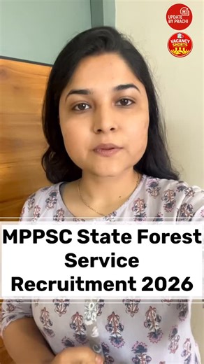 Prachi Jain on Instagram: "MPPSC State Forest Service Recruitment 2026 🔹 भर्ती: सहायक वन संरक्षक (ACF) / वन क्षेत्रपाल 🔹 कुल पद: 35 🔹 आवेदन शुरू: 10 जनवरी 2026 🔹 अंतिम तिथि: 02 फरवरी 2026 🔹 योग्यता: विज्ञान / इंजीनियरिंग स्नातक 🔹 आयु सीमा: 21–40 वर्ष (नियम अनुसार छूट) 🔹 परीक्षा तिथि: 26 अप्रैल 2026 🔹 चयन प्रक्रिया: प्रीलिम्स → मेन्स → इंटरव्यू → शारीरिक परीक्षा 🔹 आवेदन माध्यम: ऑनलाइन 👉 अधिक जानकारी: Subscribe my YouTube channel vacancyshorts #instagood #govtjob #sarkariresult #bhopal #