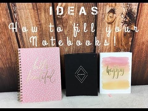 Ideas To Fill Your Notebooks | PART 1