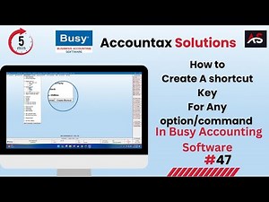 How to Create Shortcut Key in Busy for Any Option/Command | Busy Software Tips | Accountax Solution
