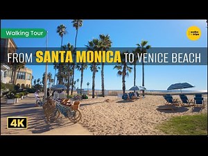 4K Walking Tour | From Santa Monica Pier to Venice Beach Pier – California’s Iconic Oceanfront Walk