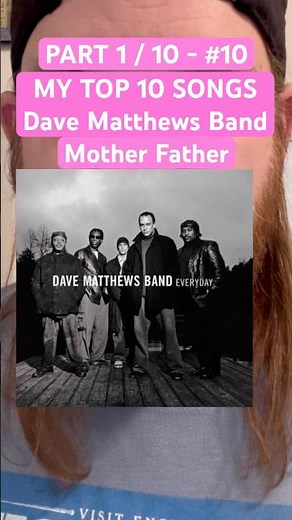 DAVE MATTHEWS BAND Mother Father TOP 10 SONGS #davematthews #davematthewsband #dmb #top10songs #rock