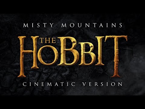 Misty Mountains - The Hobbit | EPIC CINEMATIC VERSION