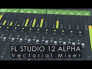 FL STUDIO 12 | Vectorial Mixer Preview