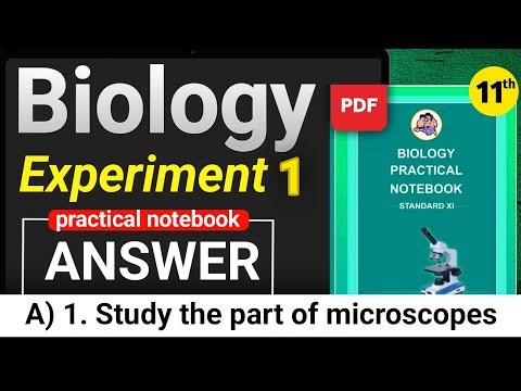 Class 11th Biology Practical Notebook | study the part of microscopes all answers | Practical 1