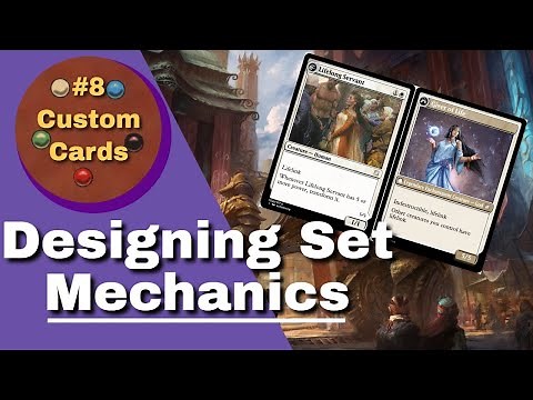 Designing Set Mechanics | MTG Custom Cards #8