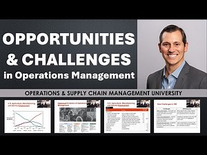 Opportunities & Challenges in Operations Management