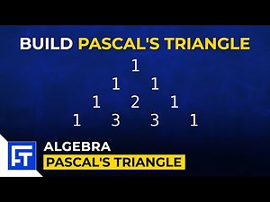 Pascal's Triangle | Algebra Explained