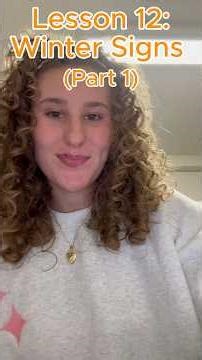 ASL Lesson 12: Winter Signs (Part 1)