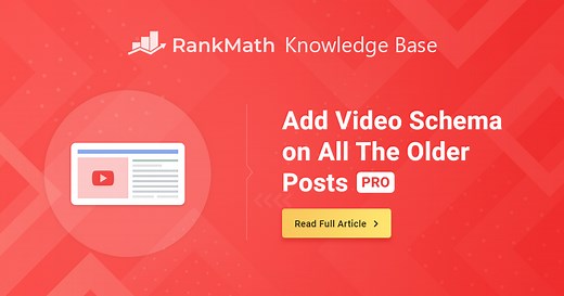 Automatically Add Video Schema To Your Existing Posts » Rank Math