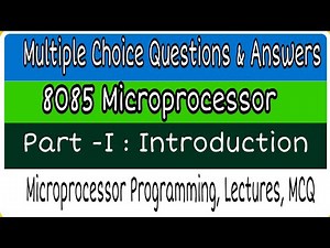 25 8085 Microprocessor Based Multiple Choice Questions with Answers