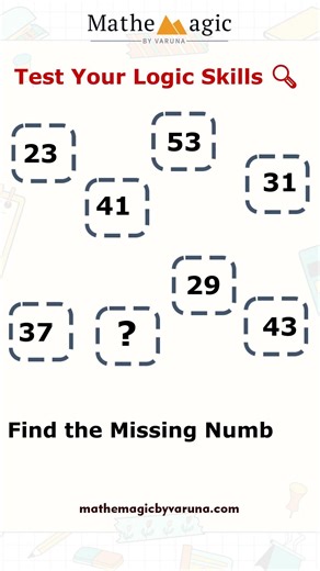 Test Your Logic Skills🔍Find the Missing Number! | MatheMagic by Varuna #maths#logicpuzzle#learnmath
