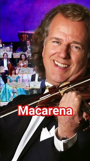 Macarena - Andre Rieu and Los Del Rio #shorts #shortvideo #macarena #andrerieu