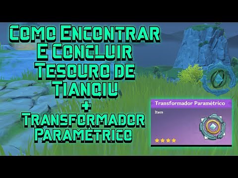 How to Complete "Treasures of Tianqiu" and Get the Parametric Transformer - Genshin Impact -