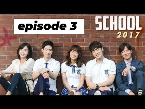 school 2017 episode 3 Hindi dubbed/#school2017 / #koreandrama