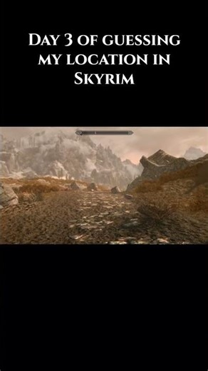Day 3 of guessing my location in Skyrim