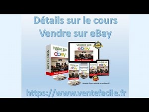 Vendre sur eBay Explication sur le cours en ligne