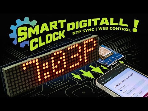 Build a Smart Digital Clock: NTP Time, Web Portal & MAX7219 Module