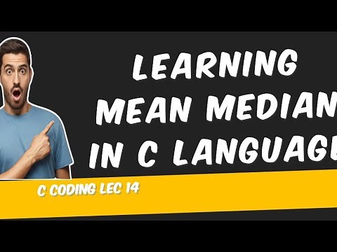 Learning How to find Median, Mean In C language by using Array | Arrays In C