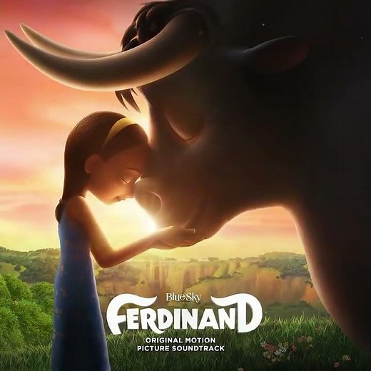 Ferdinand (2017) Archives: Soundtrack Available Now #BlueSkyStudios #Ferdinand #FerdinandMovie