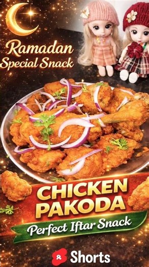 Ramadan Special Crispy Chicken Pakoda 😍 | Easy Iftar Snack Recipe #Shorts