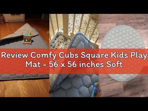 Review Comfy Cubs Square Kids Play Mat - 56 x 56 inches Soft Quilted Baby Floor Mat with Non-Slip Bo