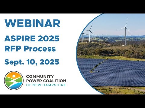 ASPIRE 2025 RFP Webinar | Renewable Energy Project Solicitation Overview – CPCNH