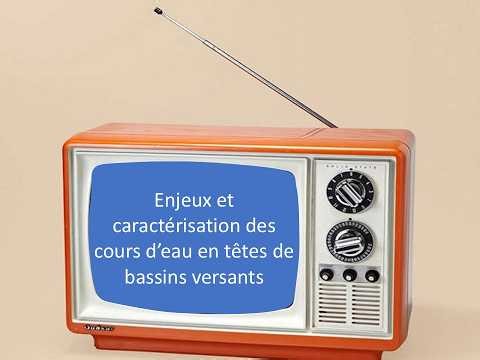 D2B#2 – Enjeux et caractérisation des cours d’eau en têtes de bassins versants