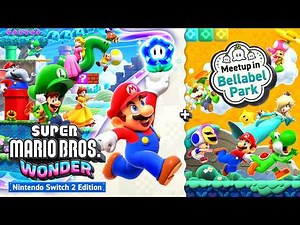 Super Mario Bros Wonder + Bellabel Park - Full Game 100% Walkthrough (Switch 2)
