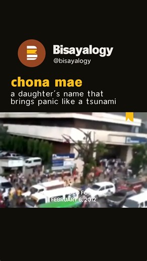 chona mae: a daugther's name that brings panic like a tsunami #bisayalogy | Bisayalogy