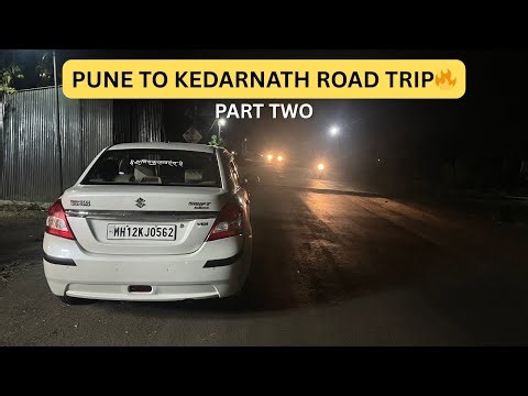 Pune to Kedarnath - The Ultimate Road Trip! part 2