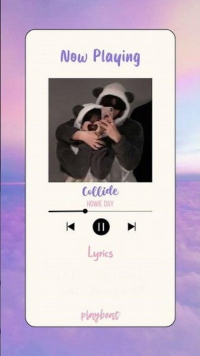 Collide - Howie Day🎶