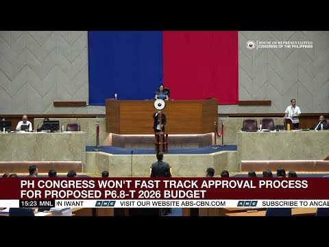 PH Congress won't fast track approval process for proposed P6.8-T 2026 budget | ANC