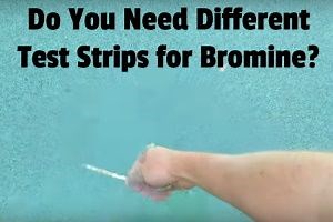 Do You Need Different Test Strips for Bromine?