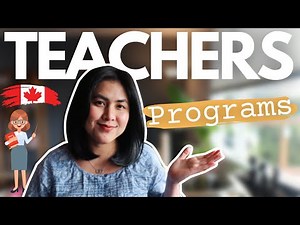 Best PROGRAMS for Teachers who will STUDY and IMMIGRATE to Canada