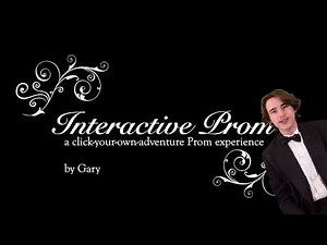 Interactive Prom - a click-your-own-adventure Prom experience