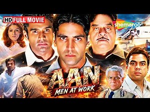 अक्षय कुमार की जबरदस्त एक्शन मूवी | Aan - Men At Work | Akshay Kumar, Sunil Shetty, Paresh Rawal