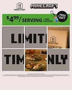 25 reactions | Add easy, tasty Minecraft-inspired meals to your inventory For a limited time, get Home Chef’s fresh ingredients and pixel-perfect recipes delivered to your door. Sign up today for meals starting at $4.99/serving + Free Shipping on your first box + Free Minecraft Gift! | Home Chef | Facebook