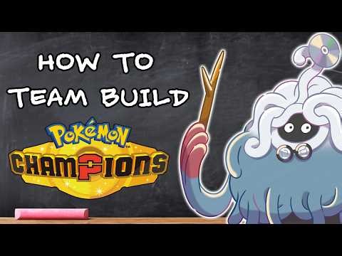 A COMPLETE Guide to Team Building in Pokémon Champions