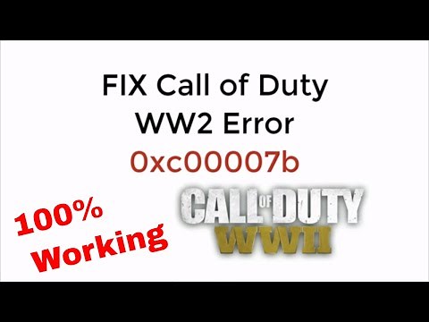 FIX Call of Duty WW2 Error 0xc00007b (2021)