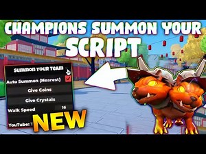 *NEW* Champions: Summon Your Team Script (PASTEBIN 2025) ( AUTO SUMMON )
