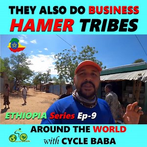 1.3M views · 55K reactions | These tribes also do Business, A day with Humer Tribe of Ethiopia Ep-9 Cycle Baba #travel #culture #africa #tribe | Cycle Baba | Facebook