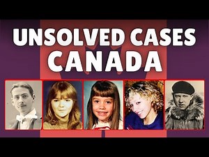 Canada Most Disturbing Unsolved True Crime Cases | True Crime Documentary