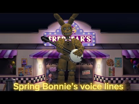Spring Bonnie voice lines