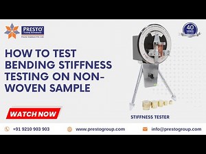 How to Test Bending Stiffness Testing on Non-Woven Sample | Presto Group